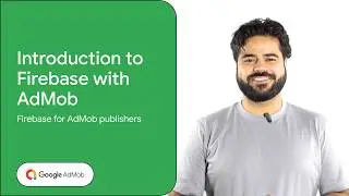 [Firebase for AdMob publishers] 1. Introduction to Firebase with AdMob