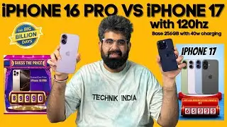 iPhone 17 vs iPhone 16 pro Plus Big billion days price 120hz refresh rate | 256 Gb base 40w charging