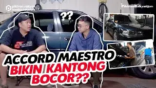 OTOKIR #2:   HONDA ACCORD MAESTRO BIKIN KANTONG BOCOR?