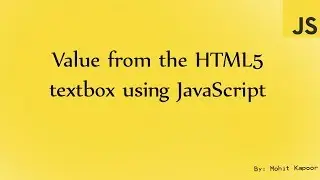 Get value from HTML5 input textbox using JavaScript