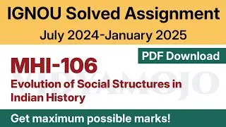 IGNOU MHI 106 Solved Assignment 2024-25 PDF Download | English Medium | IGNOU M.A. (History)/MAHI