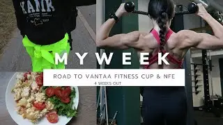 MYWEEK | Road to Vantaa Fitness Cup & NFE | 4 weeks out