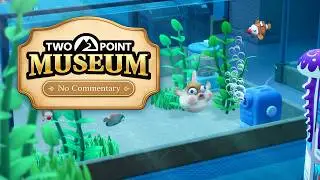 Two Point Museum Campaign Mode Longplay | CHONKY FISH! | No Commentary