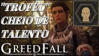 GUIA DA PLATINA GREEDFALL #16 TROF&Eacute;U ''Cheio de Talento''(Full of talent)WALKTHROUGH