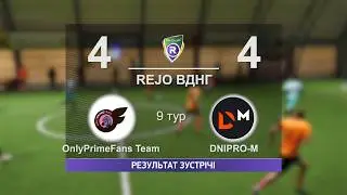 OnlyPrimeFans Team 4-4 DNIPRO-M   R-CUP XX  #stopthewar