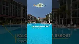Купити тур до Туреччини PALOMA OCEANA RESORT 5*#shortvideo #travel#destination #trend #shorts #short