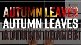 【枯葉】Autumn Leaves: Jazz piano improvisation with visual keys