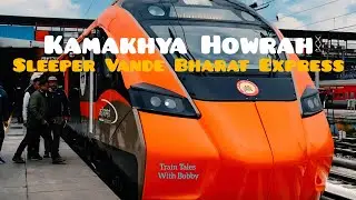 Guwahati Howrah Sleeper Vande Bharat Express |  Sleeper Vande Bharat ||