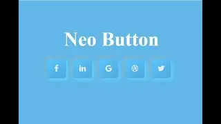 Neumorphism Button Hover Effects | CSS3 Neumorphism UI Button | Neon Button