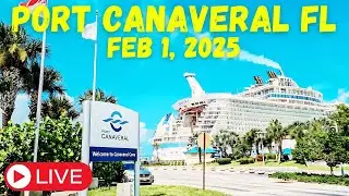🔴 LIVE: Watching The Cruise Ships Leaving Port Canaveral Florida | Feb 1, 2025