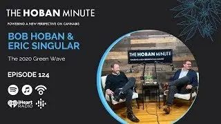 The Hoban Minute - 124 | Bob Hoban & Eric Singular | The 2020 Green Wave