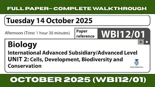 Edexcel IAL Biology Unit 2 | WBI12/01 OCTOBER 2025 | Full Paper Walkthrough (Detailed Explanation)