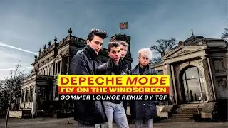 Depeche Mode - Fly On The Windscreen (Sommer Lounge Remix by TSF)