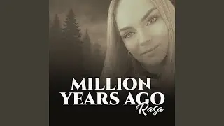 Million Years Ago