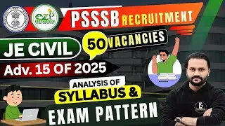 PSSSB JE Civil | Adv. 15/2025 | Full Syllabus | Exam Pattern Analysis by RASHIK RAJPOOT