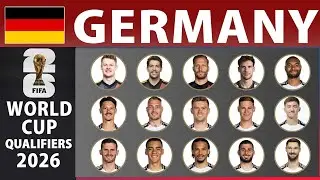 Germany Final Squad World Cup 2026 Qualifiers -Germany New Squad