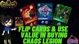 Splinterlands: How To Flip Cards & Use Value in Buying Chaos Legion Packs?