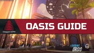Overwatch: NEW MAP Oasis [Positioning Guide/ First Look]