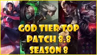 Best Top Laners | God Tier | patch 8.8 Season 8 League of legends