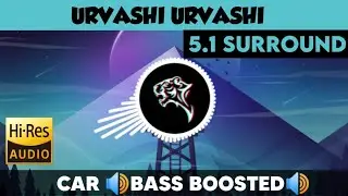 Urvashi Urvashi (Tamil) |🎧 5.1 Surround 🎧| 🔊Bass Boosted🔊 | Sub  🔊Bass🔊 | by THARMi2005
