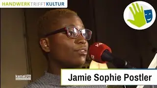 Handwerk trifft Kultur Jamie Sophie Postler