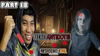 RESIDENT EVIL 7 BIOHAZARD - E-NECROTOXIN - WALKTHROUGH PART 18 (RE7)