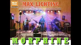 Morphine Band With Max Lighting -  Master Sir Song