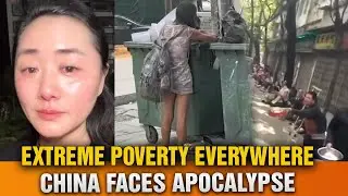China&rsquo;s Apocalypse: Extreme Poverty, Broken Cities, and CCP&rsquo;s Hidden Crisis