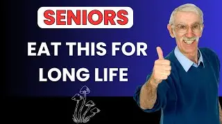 Why Seniors Should Eat More Mushrooms | Surprising Health Benefits!