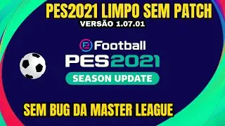 PES 2021- Baixar Jogo Limpo sem Patch ( Sem bug da Master League )