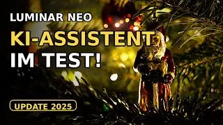 Luminar Neo Autumn Update 2025: Neuer KI-Assistent im Test – lohnt sich das Update?