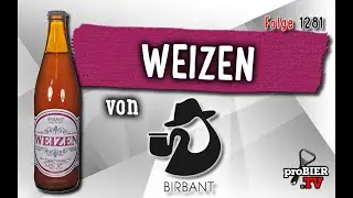Weizen von Browar Birbant | Craft Bier Verkostung #1281