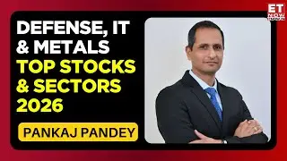 Defense, Metals, IT & NBFCs: Top Stocks & Sectors to Watch for 2026 | Pankaj Pandey's Insights