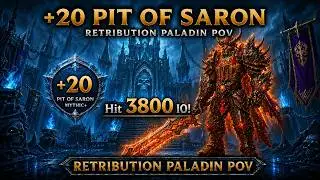 +20 Pit of Saron | Retribution Paladin POV| Midnight Mythic plus dungeon