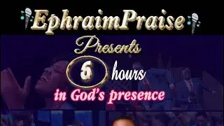 EphraimPraise is live