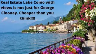 Real Estate Lake Como Italy (with lake views) is much more affordable than you think.