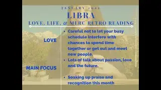 Libra Tarot for January 2022 (Love, Life & Retrograde)