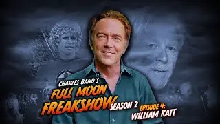 Charles Band's Full Moon Freakshow | Season Two: Episode 4 | William Katt