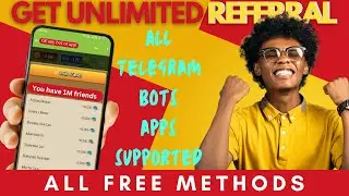 How to get unlimited referral for Free | how to get any app referral for free telegram bot referral