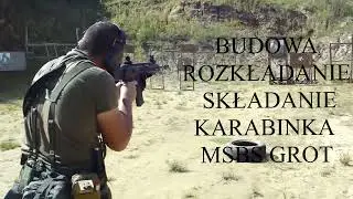 BUDOWA ROZKŁADANIE SKŁADANIE KARABINKA MSBS GROT