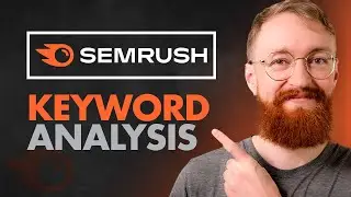 How to Do SEO Keyword Analysis with Semrush