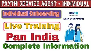 Paytm Service Agent : Live Training for PSA Individual Onboarding in Hindi @CashlessMaster