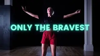 Only The Bravest - Jack Garratt | Amey Rahey Choreography | HOUSE OF EIGHTS