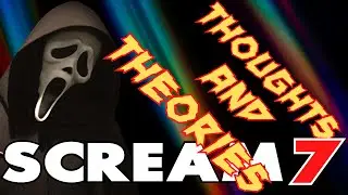 SCREAM 7 **THOUGHTS & THEORIES!** LIVE STREAM