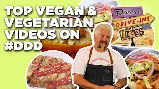 Top 10 Vegan & Vegetarian Videos on #DDD with Guy Fieri | Diners, Drive-Ins, and Dives