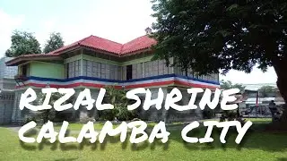 Rizal Shrine | Calamba City, Laguna | Travel Vlog