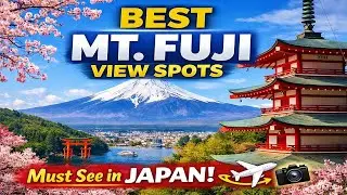 Top Mount Fuji Viewpoints You Must See on Your Japan Trip
