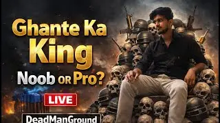 BGMI Ka King | Ghante Ka King - Noob Pro Max