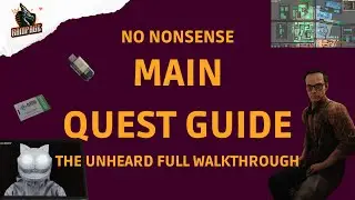 The Unheard Chapter Full Walkthrough - A Quick No-Nonsense Guide - Escape From Tarkov