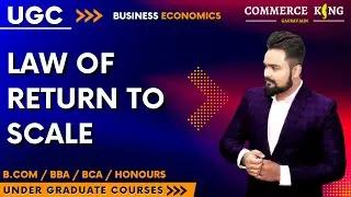#23, Law of return to scale - long run | ugc | bcom | bba | ba | bca | honours |